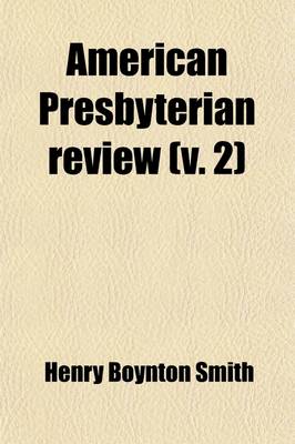 Book cover for American Presbyterian Review Volume 2