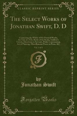 Book cover for The Select Works of Jonathan Swift, D. D, Vol. 3 of 5