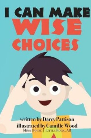 Cover of I Can Make Wise Choices