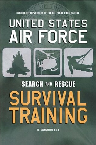 Cover of Us Air Force Search and Rescue Survival Training