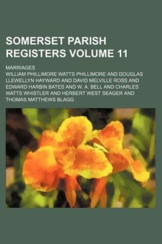 Cover of Somerset Parish Registers Volume 11; Marriages