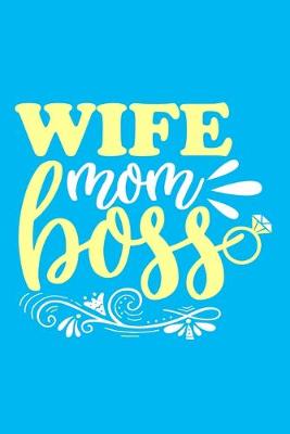 Book cover for Wife Mom Boss