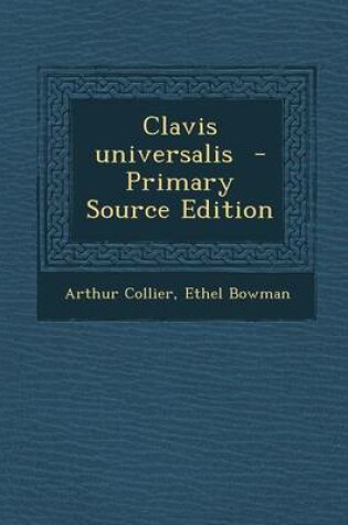 Cover of Clavis Universalis - Primary Source Edition