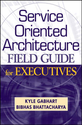 Book cover for Service Oriented Architecture Field Guide for Executives