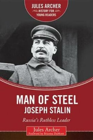 Cover of Man of Steel: Joseph Stalin