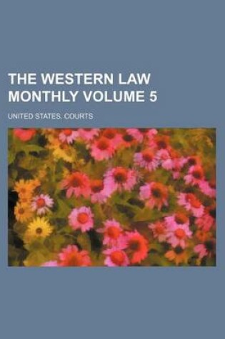 Cover of The Western Law Monthly Volume 5