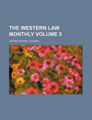 Book cover for The Western Law Monthly Volume 5