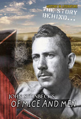 Book cover for The Story Behind John Steinbeck's Of Mice and Men