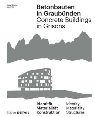 Cover of Betonbauten in Graubunden - Concrete Buildings in Grisons