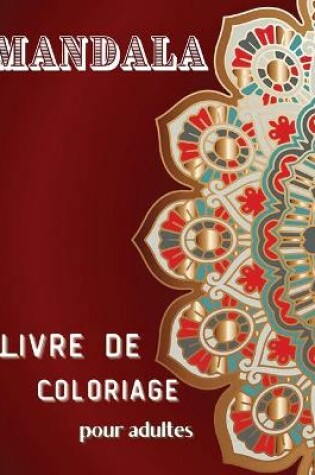 Cover of Mandala Livre de Coloriaje pour Adultes