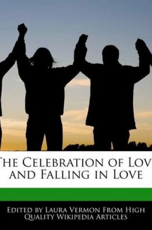 Cover of The Celebration of Love and Falling in Love