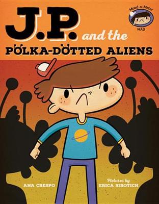 Book cover for Jp and the Polka-Dotted Aliens