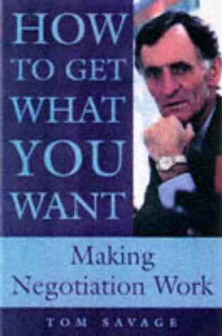 Cover of How to Get What You Want