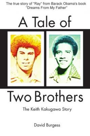 Cover of A Tale of Two Brothers : The Keith Kakugawa Story