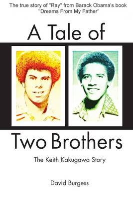 Book cover for A Tale of Two Brothers : The Keith Kakugawa Story