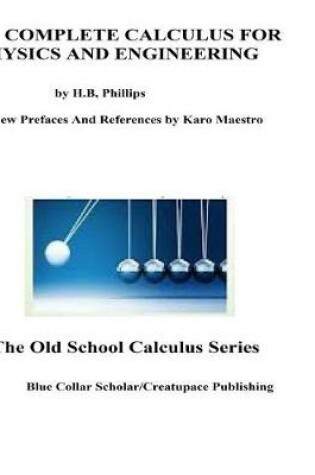 Cover of Complete Calculus For Physics And Engineering