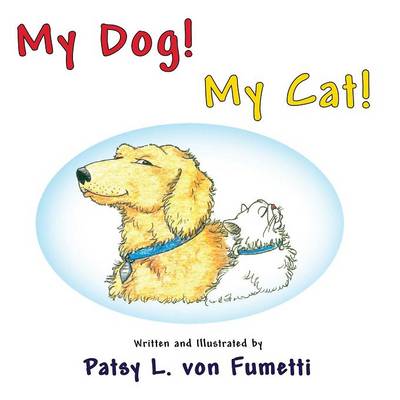 Book cover for My Dog! My Cat!