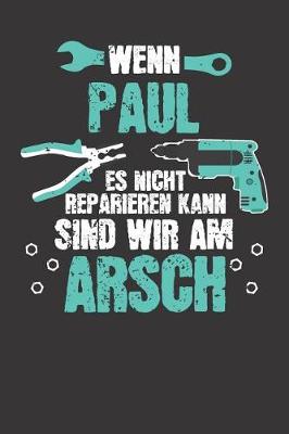 Book cover for Wenn PAUL es nicht reparieren kann