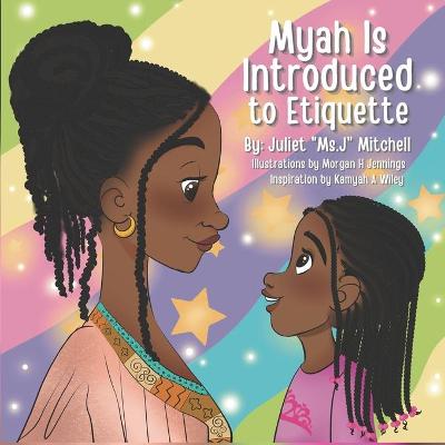 Book cover for Myah Is Introduced to Etiquette