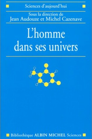 Cover of Homme Dans Ses Univers (L')