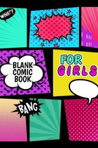 Cover of Blank Comic Book For Girls