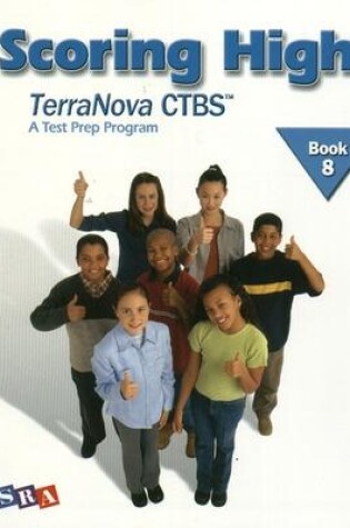 Cover of Scoring High on the TerraNova CTBS, Student Edition, Grade 8