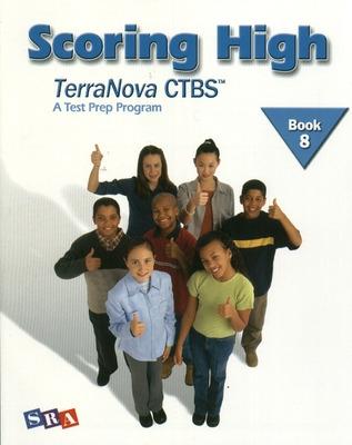 Cover of Scoring High on the TerraNova CTBS, Student Edition, Grade 8