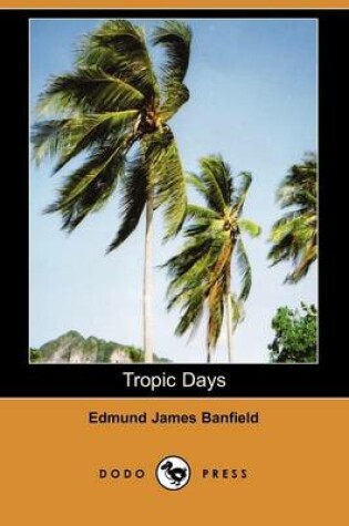 Cover of Tropic Days (Dodo Press)