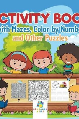 Cover of Activity Book with Mazes, Color by Number and Other Puzzles