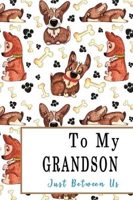 Book cover for To My Grandson, Just Between Us