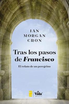 Book cover for Tras Los Pasos de Francisco