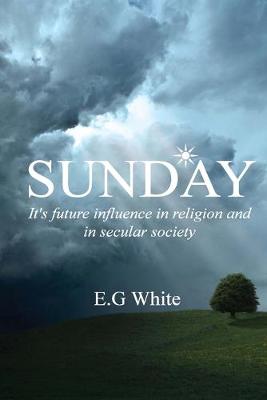 Book cover for Sunday, It's future influence in religion and secular society