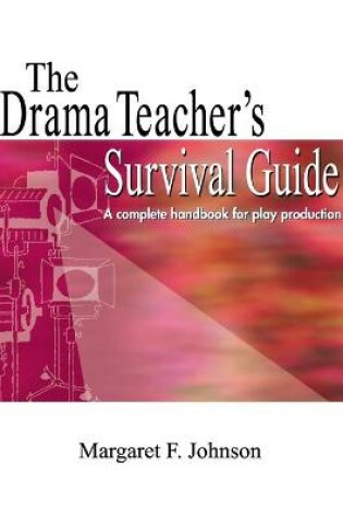 Cover of Drama Teacher's Survival Guide