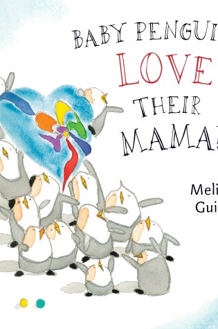 Cover of Baby Penguins Love their Mama