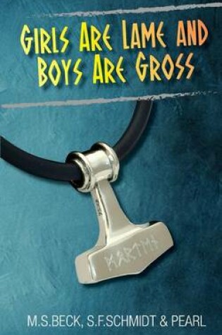Cover of Girls Are Lame And Boys Are Gross