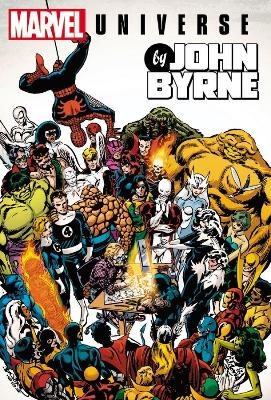 Book cover for Marvel Universe By John Byrne Omnibus