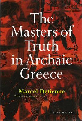 Cover of The Masters of Truth in Archaic Greece