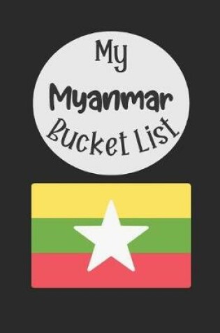 Cover of My Myanmar Bucket List