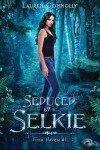 Book cover for Seduced by a Selkie