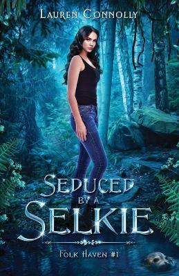 Book cover for Seduced by a Selkie