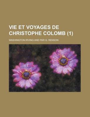 Book cover for Vie Et Voyages de Christophe Colomb (1)