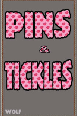 Cover of Pins & Tickles