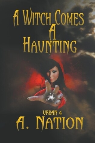 Cover of A Witch Comes A Haunting