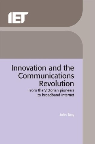 Cover of Innovation and the Communications Revolution