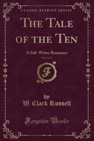 Cover of The Tale of the Ten, Vol. 3 of 3