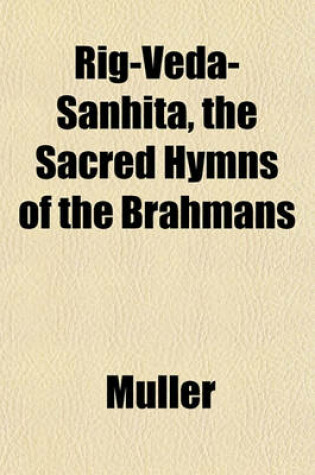 Cover of Rig-Veda-Sanhita, the Sacred Hymns of the Brahmans