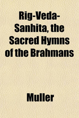 Book cover for Rig-Veda-Sanhita, the Sacred Hymns of the Brahmans