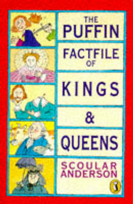 Book cover for The Puffin Factfile of Kings and Queens