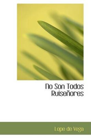 Cover of No Son Todos Ruisenores