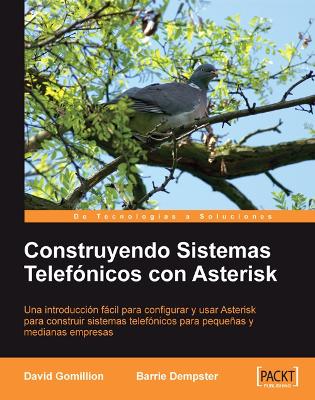 Book cover for Construyendo Sistemas telefónicos con Asterisk